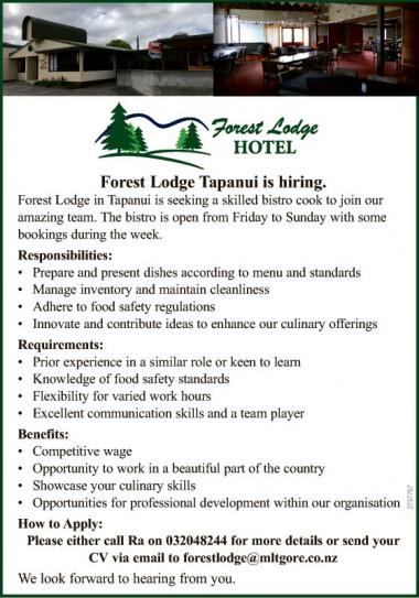 Forest Lodge Tapanui is hiring.