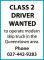  CLASS 2 DRIVER WANTED
